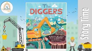 THE DIGGERS by Margaret Wise Brown ~ Kids Book Storytime, Kids Book Read Aloud, Bedtime Stories