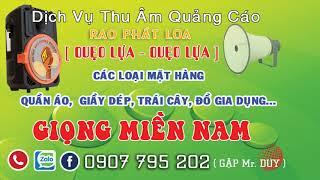 THU ÂM RAO BÁN GIÀY GIỌNG MIỀN NAM CỰC CHUẨN ĐÔNG KHÁCH