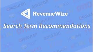 Amazon PPC - RevenueWize Guide - How to Manage Search Term Recommendations