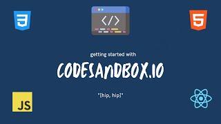 Getting Started with CodeSandbox: An Introductory Guide to CodeSandbox.io