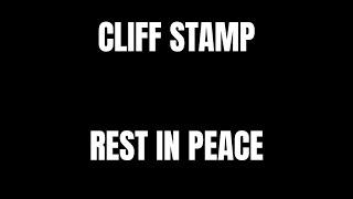 Cliff Stamp has Passed Away.
