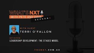 What's NXT S2: Leadership Development: The Stages Model with Terri O'Fallon