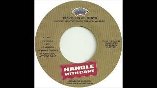 Traveling Wilburys - Handle With Care (1988)