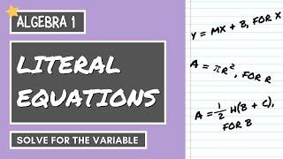 How to Solve LITERAL EQUATIONS | ALGEBRA 1