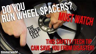 MUST WATCH if you run WHEEL SPACERS - VERY important SAFETY tip!!!