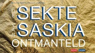 De sekte van Saskia: Ontmanteld