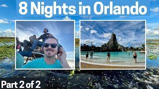 8 Nights in Orlando (part 2 of 2)