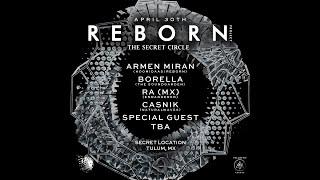 Reborn Project by The Secret Circle with Armen Miran