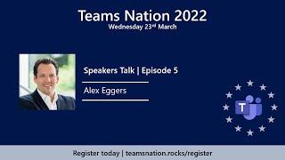 Talking Teams Nation - Episode 5 - Alexander Eggers