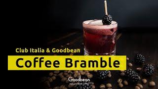 Coffee Brambel - Club Italia zu Gast bei Goodbean - Cocktails mit Kaffee