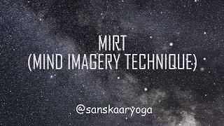 MIRT || MIND IMAGERY TEHNIQUE || SANSKAARYOGA