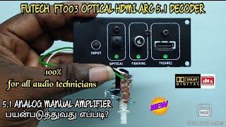 HOW TO USE FUTECH FT003 DTS/DOLBY MINI DECODER TO 5.1 MANUAL AMPLIFIER