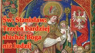 ks. Tomasz Kostecki: Św. Stanisław Biskup i Męczennik - trzeba bardziej słuchać Boga niż ludzi!