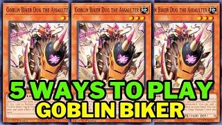 5 *BEST* WAYS to PLAY GOBLIN BIKER in YUGIOH 2024