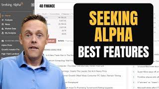 Seeking Alpha Best Features | Seeking Alpha Review from a Real Subscriber