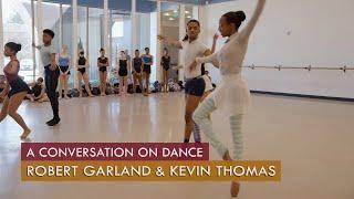 A Conversation on Dance with Robert Garland and Kevin Thomas - January 10, 2025