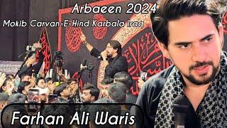 Arbaeen 2024 | Farhan Ali Waris | Mokib Carvan-E-Hind | Karbala 2024 | Arbaeen Walk 2024 | Mashi