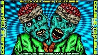 HiTech Dark Psytrance Mix ● Double Trouble MMXVII - BlackOut meets ZuluTunes