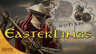 The Complete History of the Easterlings | Tolkien Explained