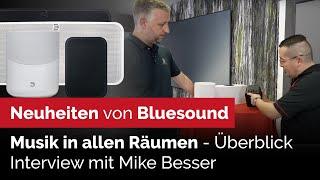 Musik in allen Räumen - Wir zeigen Euch die Neuheiten von Bluesound. Bei uns vorführbereit.