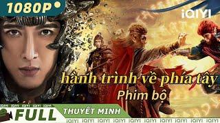 【Phim bộ】Hành Trình Về Phía Tây | Percintaan Fantasi China | iQIYI Movie Vietnam