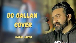 Do Gallan - (Cover) By Haziq Javed #Garry #sandhu #pakistanisinger #bollywoodsongs #india
