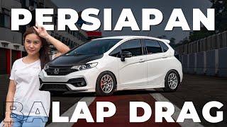 Prepare Balap Drag Sentul Di FS GARAGE | Bu Dokter Restorasi Honda Jazz GK5 a.k.a MEONG