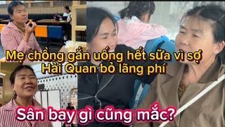 Chuyến bay đưa mẹ chồng về Việt Nam_thử thách có qua được Hải quan kiểm tra hành lý ?