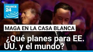 MAGA en la Casa Blanca: ¿cuáles son los planes para EE. UU. y el mundo? • FRANCE 24 Español