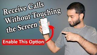 Receive Calls Without Touching the Screen || Without Any Apps || Amazing Mobile Tricks ||