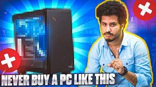 How Not To Buy a Gaming PC  India