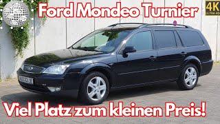 Ford Mondeo MK3 Turnier - Viel Platz zum kleinen Preis!