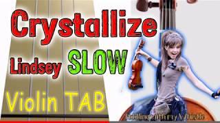 Crystallize - Lindsey Stirling - Slow - Violin - Play Along Tab Tutorial