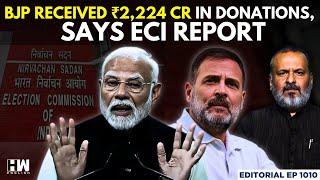 Editorial with Sujit Nair | BJP Received Rs 2,224 Crore In Donations, Reveals ECI Report