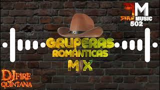 Gruperas Mix Románticas 2023 Grupo Frontera, Bronco, Rayito Colombia  Dj Fire Quintana