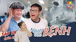 [Tập 29] NGƯỜI BỆNH CON BỆNH | TẠP HÓA CƯỜI MÙA 3 | THÁI SƠN x CƯỜNG CÁ x KHÁNH LY