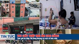 Tạm giữ bà Giáp Thị Sông Hương và một số bảo mẫu, thu giấy phép Mái ấm Hoa Hồng.