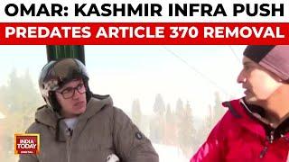 CM Omar Abdullah on Jammu & Kashmir's Infra Push Post Article 370 | Rahul Kanwal | India Today