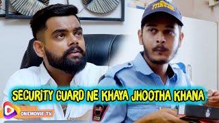 Security Guard Ne Khaya Jhootha Khana | Food And Poor | Hindi Short Film