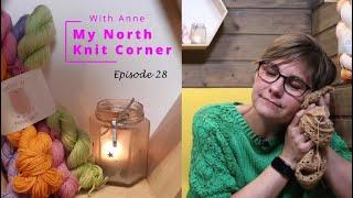 My North Knit Corner - Episode 28