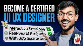 How to Become a Certified UI UX Designer with Job Guarantee!