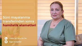 Süni mayalanma transferindən sonra hamiləlik əlamətləri - Dr.Sevinc Mehtiyeva