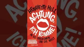 Achtung, ich komme von Henriette Hell (Roman) Hörbuch