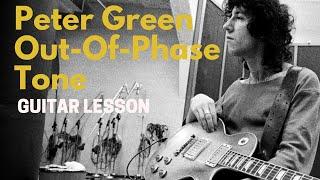 Peter Green Out-of-Phase Tone & Technique Lesson