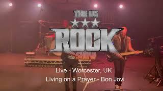 UK Rock Show - Living on a Prayer - Live Worcester 26 June 2022