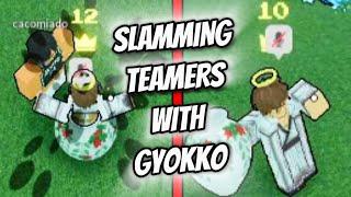 SLAMMING Teamers With GYOKKO in Rogue Demon