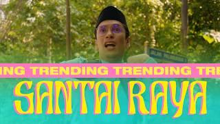 Santai Raya - Faizal Tahir & Naqiu (Official Music Video)