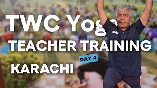 TWC Yoga | Day-4, Teacher Training Session Karachi | Eng M Azam