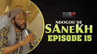 SÉRIE RAMADAN - NDOGOU DE SANEX - EPISODE 15