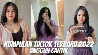 KUMPULAN TIKTOK ANGGUN TERBARU 2022!! NUSANTARA HOUSE! ANGGUN CANTIK!!